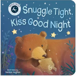 Snuggle Tight, Kiss Good Night